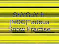 Snow Shuffle Practise ShYGuY aka RaveRazoR ft.  [NSC]Tadeus