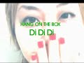 Hang on the Box - Di Di Di (PV)