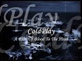 ColdPlay: A Rush Of Blood To The Head