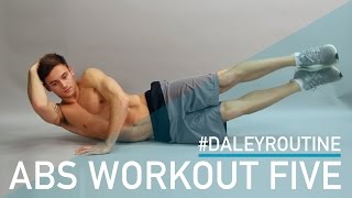 Daley Routine: ABS WORKOUT FIVE