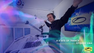 Armin van Buuren - Live @ A State Of Trance Episode 1064 (#ASOT1064) 2022