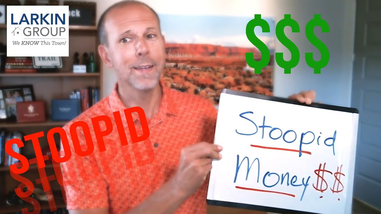 “STOOPID” Money! St. George Home Sellers Hitting Real Estate Jackpot
