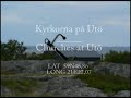 Churches at Utö (Turku archipelago/Finland)