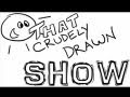 That Crudely Drawn Show - Trailer (EvMoneyTV)