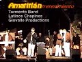 Tormenta Band -QuienTeHaceElAmor / LatinosChapines