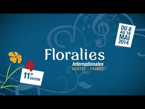 Floralies Internationales - Nantes 2014 / Teaser officiel 