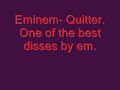 Eminem Featuring D12- Quitter