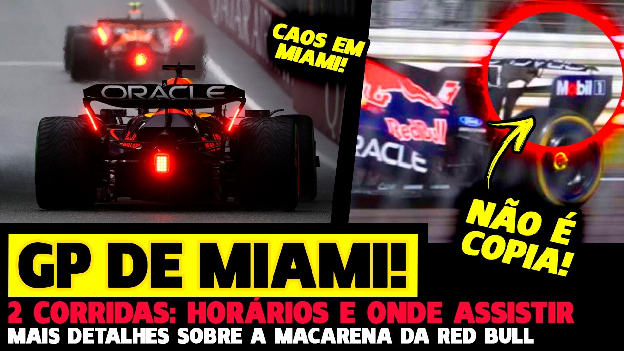 🚨GP DE MIAMI: HORÁRIOS, ONDE ASSISTIR, PREVISÃO DE CAOS E 2 CORRIDAS, MACARENA DA RED BULL FÓRMULA 1