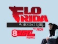 FloRida Feat Akon - Who Dat Girl (8BarZ Remix)