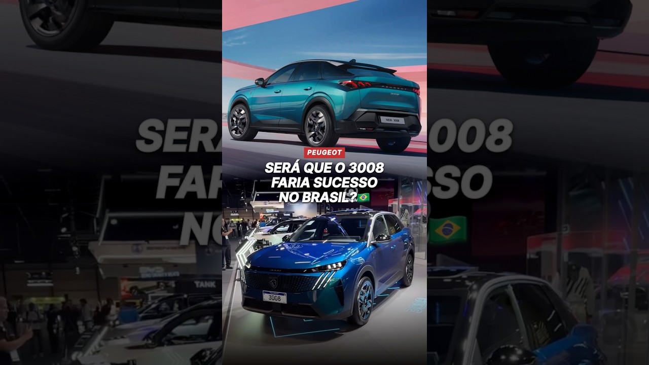 🤔 SERÁ QUE O 3008 FARIA SUCESSO NO BRASIL? 🇧🇷