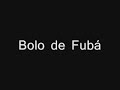 Bolo de Fubá - Quase Pairando