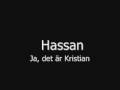 videos de Hassan - Ja, det är Kristian