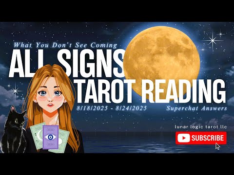 ALL SIGNS ✨️ | WHAT YOU 🫵 DON'T SEE COMING! • TAROT READING!🧿8/18/2025 - 8/24/2025 (TIMESTAMPS 👇)