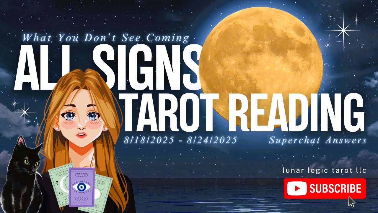 ALL SIGNS ✨️ | WHAT YOU 🫵 DON'T SEE COMING! • TAROT READING!🧿8/18/2025 - 8/24/2025 (TIMESTAMPS 👇)