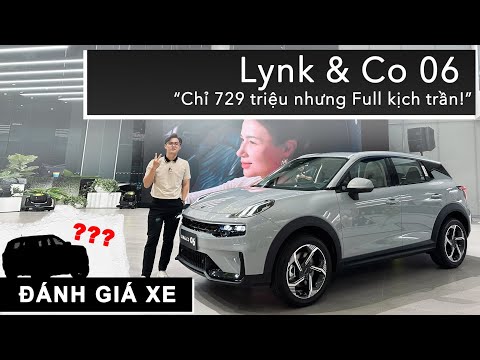 “Ngã ngửa” với Lynk & Co 06: Chỉ 729 triệu nhưng Full kịch trần! |XEHAY.VN|
