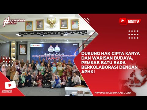 DUKUNG HAK CIPTA KARYA DAN WARISAN BUDAYA, PEMKAB BATU BARA BERKOLABORASI DENGAN APHKI