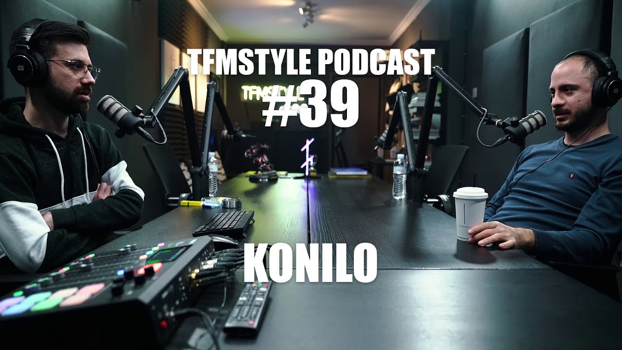 TFMSTYLE Podcast #39 - Konilo