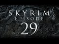 Let's Play Skyrim - EP 29 - Mehrunes Dagon