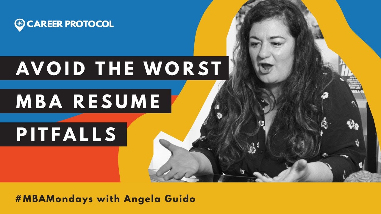 Terrible MBA Resume Mistakes To Avoid | Angela Guido