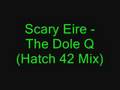 Scary Eire - The Dole Q