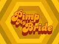 Pimp My Bride