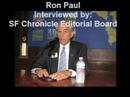 pt. 1 Ron Paul Int..SF Chronicle Editorial Board