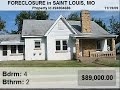 Listings of Saint Louis Foreclosures