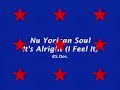 Nuyorican Soul ~ It's Alright (I Feel it)