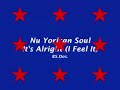 Nuyorican Soul ~ It's Alright (I Feel it)