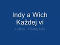 Indy a wich Hádej kdo - Každej ví