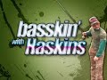 Basskin With Haskins