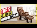 The Best 17 Leather Reclining Chair With Ottoman