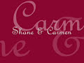shane   carmen   there youll be