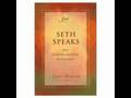 Seth Speaks Audio 3 of 13