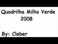 Quadrilha Milho Verde 2008 / Sao joao dos Carneirinhos