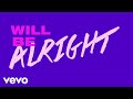 Two Feet - We Will Be Alright (Lyric Video)