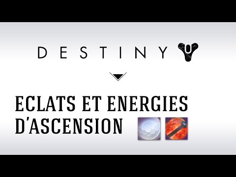 comment avoir des eclats d ascension destiny