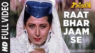 Raat Bhar Jaam Se Full HD Video Song  Tridev  Sunn