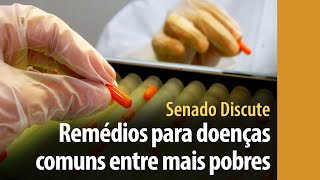 Senado Discute: garantia de produção de remédios para doenças negligenciadas