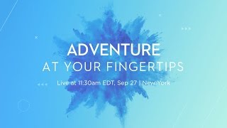 DJI - Adventure at Your Fingertips (Live Event) 