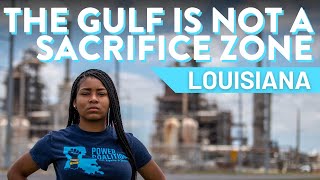 Youth Climate Story: The Gulf is Not a Sacrifice Zone