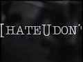 Mindset - I Hate You Don't Leave Me (Video)