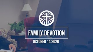 Family Devotion October 14 2020