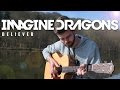 Believer - Imagine Dragons (Fingerstyle Guitar Cover)
