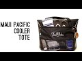 Maui Pacific Cooler Tote (Video)
