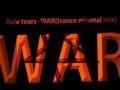 Rule tears -WAR(trance minmal mix)