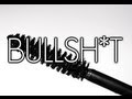 Mascara BULLSH!!!!!T