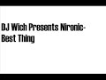 dj wich presents nironic-best thing