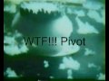WTF!!! Pivot.wmv
