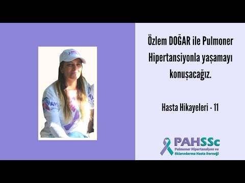 Hasta Hikayeleri - Özlem DOĞAR ile Pulmoner Hipertansiyonla Yaşamak - 11 - 2020.05.28